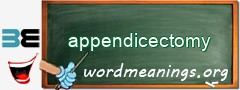 WordMeaning blackboard for appendicectomy